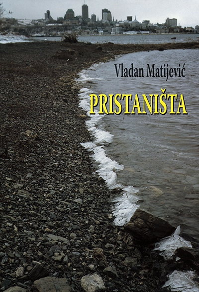 "Pristaništa", Vladan Matijević, Agora, 2014.